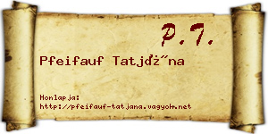 Pfeifauf Tatjána névjegykártya